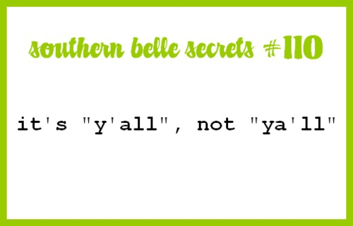 via: http://southernbellesecrets.tumblr.com/post/13551224402