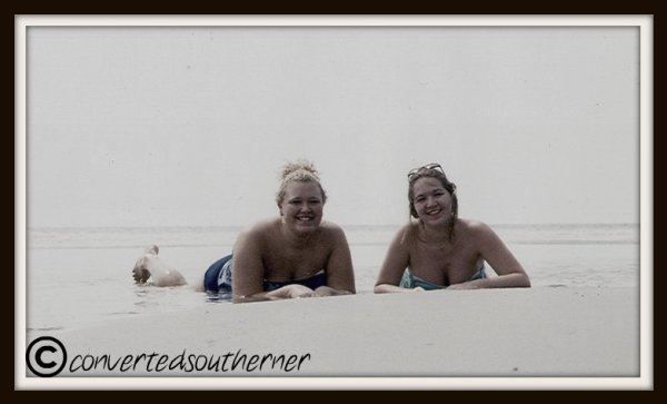 On the Beach with the Bestie at Hunting Island State Park. August 2003.
