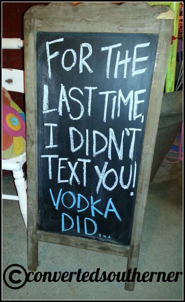 For the last time, I didn't text you! Vodka Did!