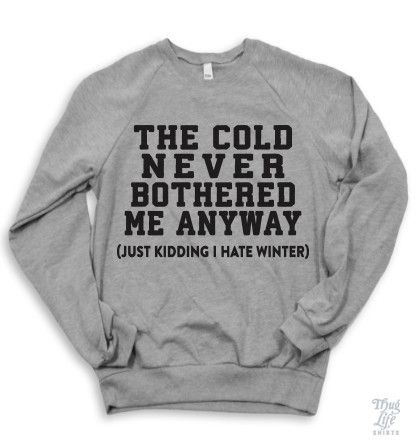 the cold never bothered me via pinterest 